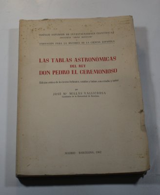  Las Tablas Astronomicas del Rey Don Pedro el Ceremonioso 